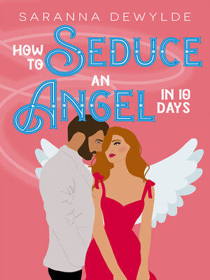 How to Seduce an Angel in 10 Days - ebook